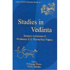 Studies in Vedanta Essays in Honour of Professor S.S. Rama Rao Pappu